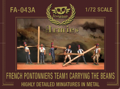 FA-043A French Pontonniers Team 1 : Carrying the beams 1/72